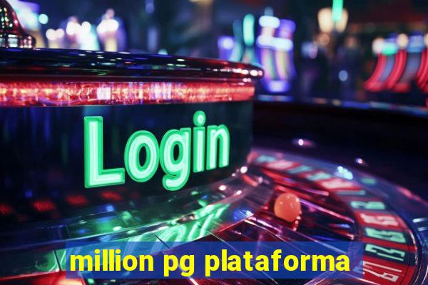 million pg plataforma